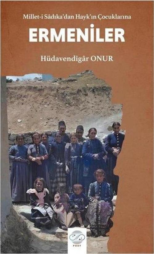 Millet-i Sadıka'dan Hayk'ın Çocuklarına Ermeniler