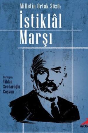 Milletin Ortak Sözü: İstiklal Marşı