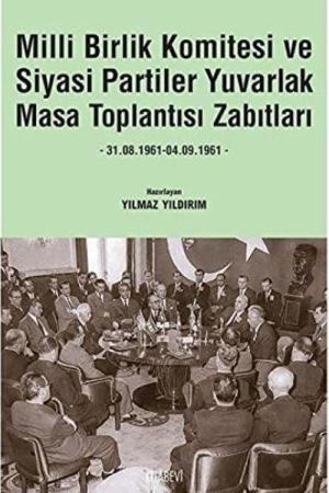 Milli Birlik Komitesi ve Siyasi Partiler Yuvarlak Masa Toplantısı Zabıtları