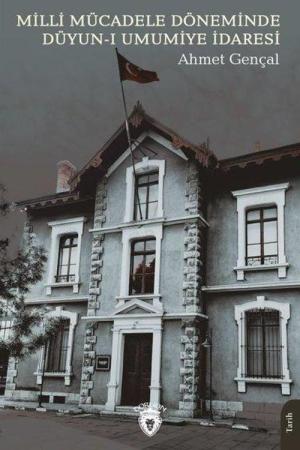Milli Mücadele Döneminde Düyun-ı Umumiye İdaresi
