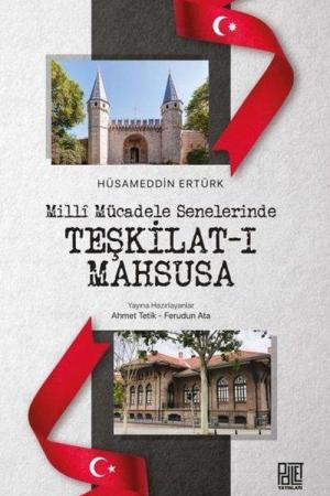 Millî Mücadele Senelerinde Teşkilat-ı Mahsusa