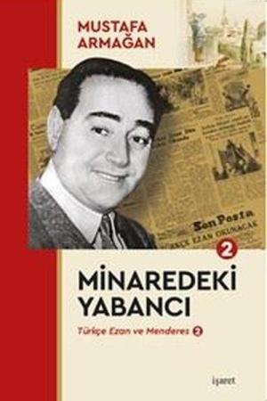 Minaredeki Yabancı / Türkçe Ezan ve Menderes 2