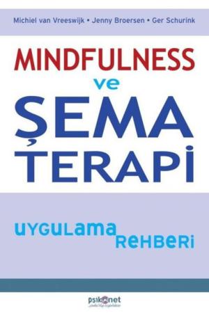 Mindfulness ve Şema Terapi Uygulama Rehberi