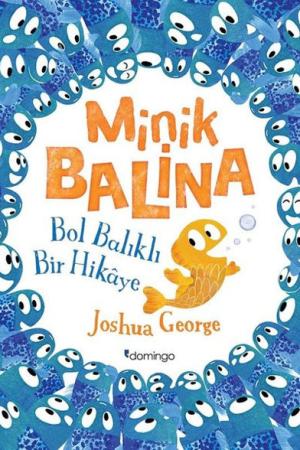 Minik Balina / Bol Balıklı Bir Hikaye