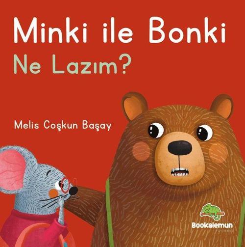 Minki ile Bonki / Ne Lazım?