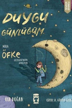 Mira Öfke Gezegeni'nden Ayrılıyor / Duygu Günlüğüm