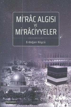 Mirac Algısı ve Miraciyyeler
