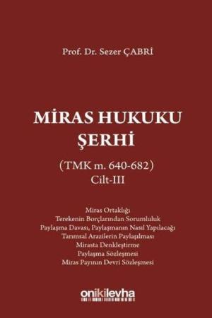 Miras Hukuku Şerhi (TMK m. 640-682) Cilt III
