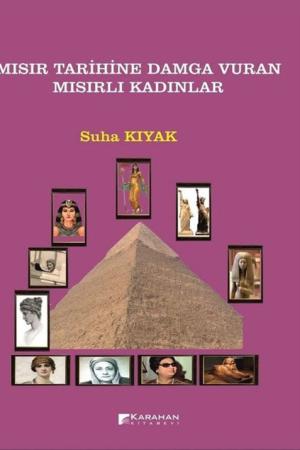 Mısır Tarihine Damga Vuran Mısırlı Kadınlar