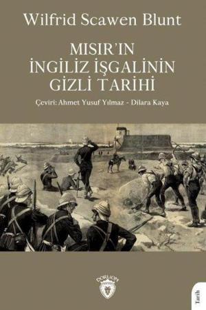 Mısır'ın İngiliz İşgalinin Gizli Tarihi