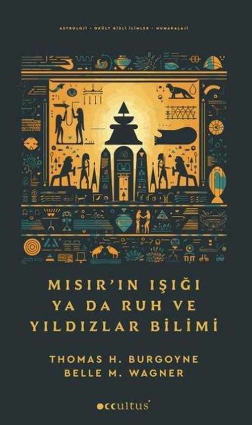 Mısır'ın Işığı Ya Da Ruh ve Yıldızlar Bilimi