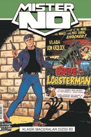 Mister No Klasik Maceralar Cilt 63 / Bataklık Canavarı-Ateş Kasırgası-Kötü Bir Gün-Dark City
