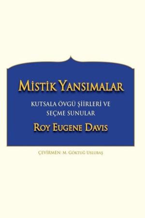 Mistik Yansımalar Kutsala Övgü Şiirleri ve Seçme Sunular