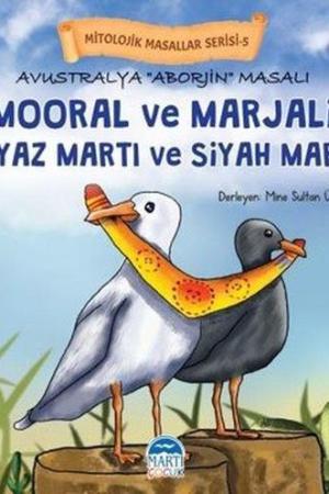 Mitolojik Masallar Serisi / Avustralya Aborjin Masalı Mooral ve Marjali