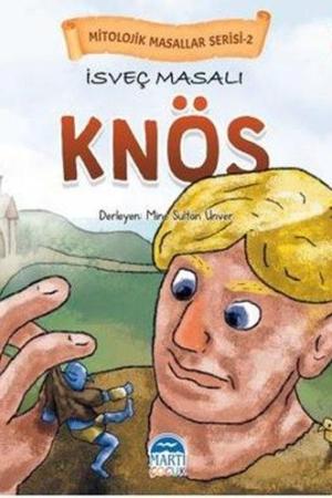 Mitolojik Masallar Serisi / İsveç Masalı Knöss