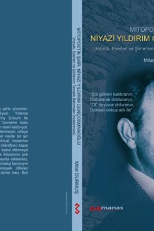 Mitopoetik Şair Niyazi Yıldırım Gençosmanoğlu Hayatı, Eserleri ve Şiirlerinin Tematik Bakımdan İncelenmesi