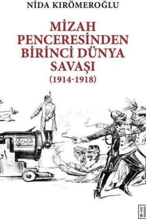 Mizah Penceresinden Birinci Dünya Savaşı