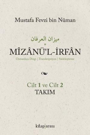 Mizanü’l-İrfan (2 Cilt Takım) Osmanlıca Dizgi / Transkripsiyon / Sadeleştirme