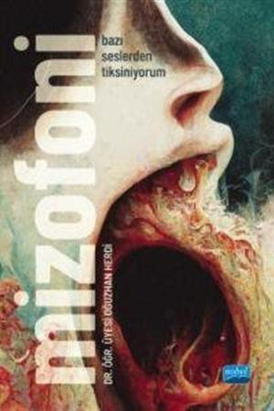 Mizofoni Bazı Seslerden Tiksiniyorum