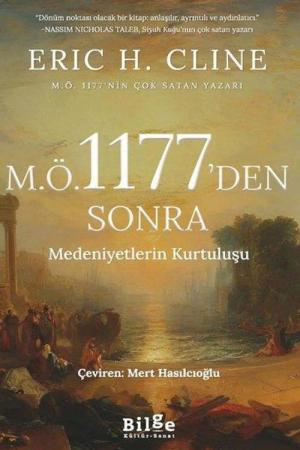 M.Ö 1177'den Sonra Medeniyetlerin Kurtuluşu