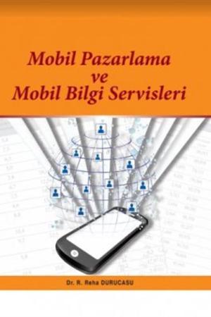 Mobil Pazarlama ve Mobil Bilgi Servisleri