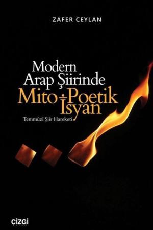 Modern Arap Şiirinde Mito-Poetik İsyan Temmuzi Şiir Hareketi