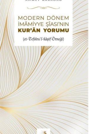 Modern Dönem İmamiyye Şiasının Kur'an Yorumu