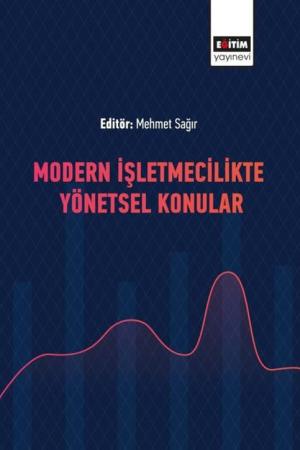 Modern İşletmecilikte Yönetsel Konular