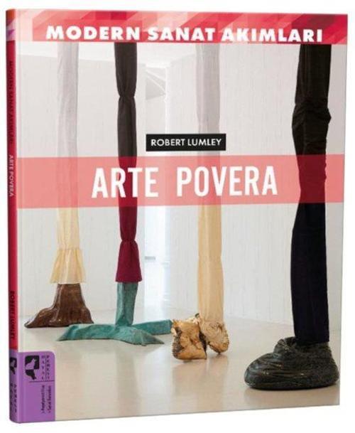 Modern Sanat Akımları: Arte Povera