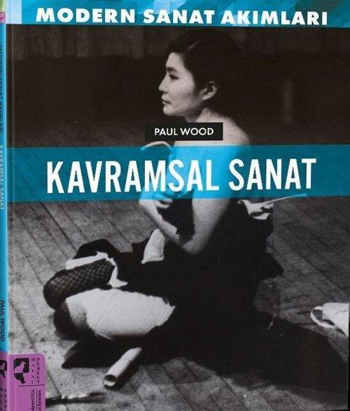 Modern Sanat Akımları: Kavramsal Sanat