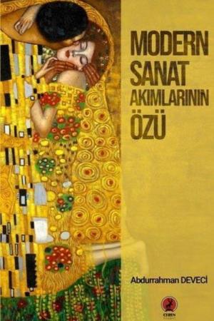 Modern Sanat Akımlarının Özü