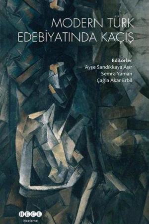 Modern Türk Edebiyatında Kaçış