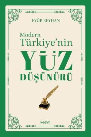 Modern Türkiye’nin Yüz Düşünürü (1. Cilt)