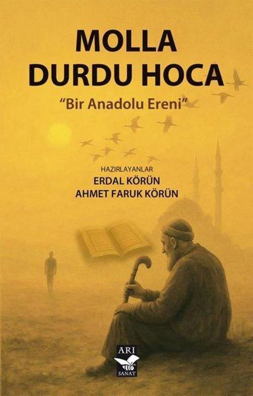 Molla Durdu Hoca Bir Anadolu Ereni