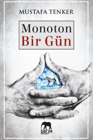Monoton Bir Gün