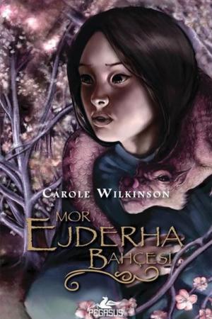 Mor Ejderha Bahçesi (Ejderha Bakıcısı Serisi 2)