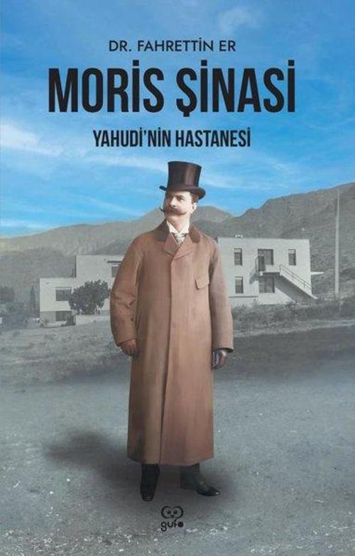 Moris Şinasi Yahudi’nin Hastanesi