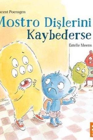 Mostro Dişlerini Kaybederse