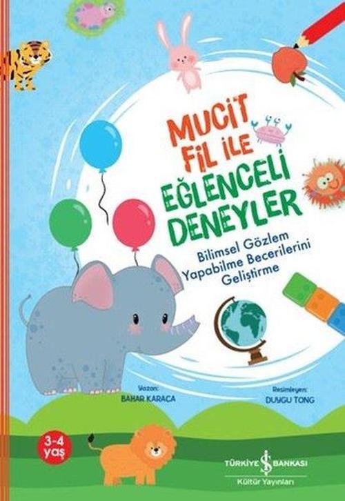 Mucit Fil İle Eğlenceli Deneyler / Bilimsel Gözlem Yapabilme Becerilerini Geliştirme