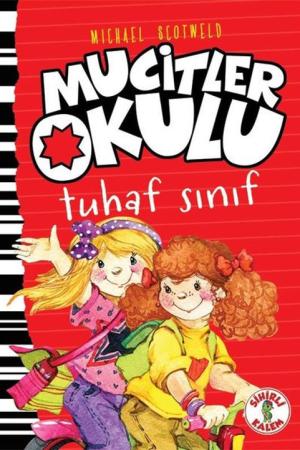 Mucitler Okulu Tuhaf Sınıf