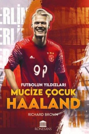 Mucize Çocuk Haaland