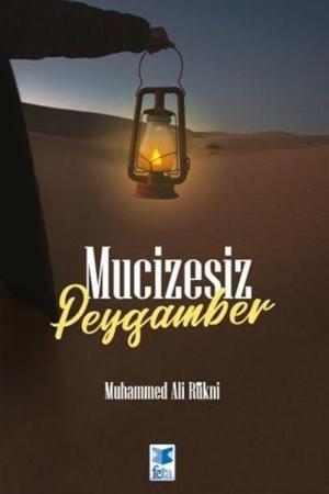 Mucizesiz Peygamber