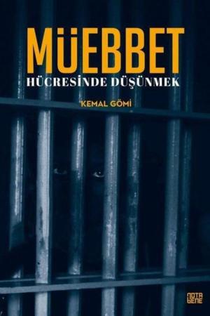 Müebbet Hücresinde Düşünmek