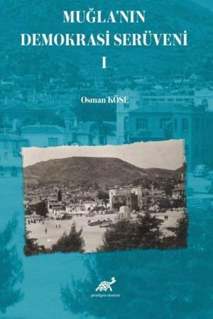 Muğla’nın Demokrasi Serüveni 1