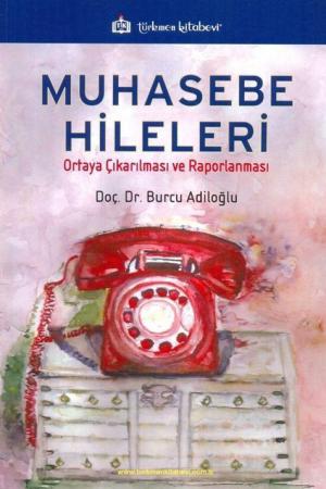 Muhasebe Hileleri Ortaya Çıkarılması ve Raporlanması