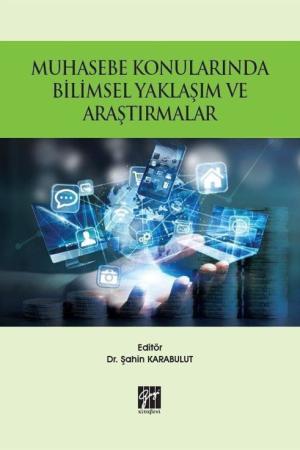 Muhasebe Konularında Bilimsel Yaklaşım ve Araştırmalar
