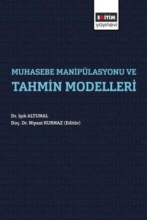 Muhasebe Manipülasyonları ve Tahmin Modelleri