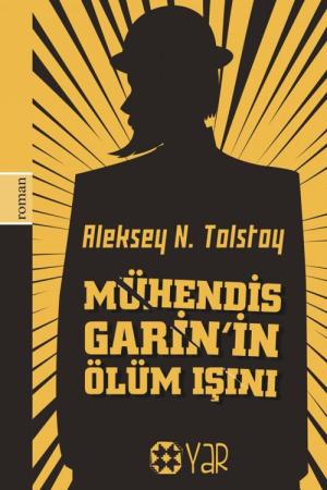 Mühendis Garin’in Ölüm Işını