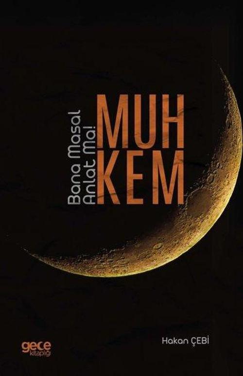 Muhkem Bana Masal Anlatma!