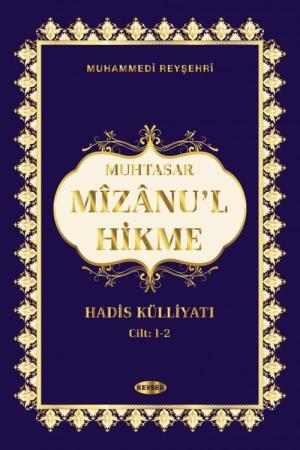 Muhtasar Mizanu'l Hikme Hadis Külliyatı (1-2 Cilt Tek Kitap))